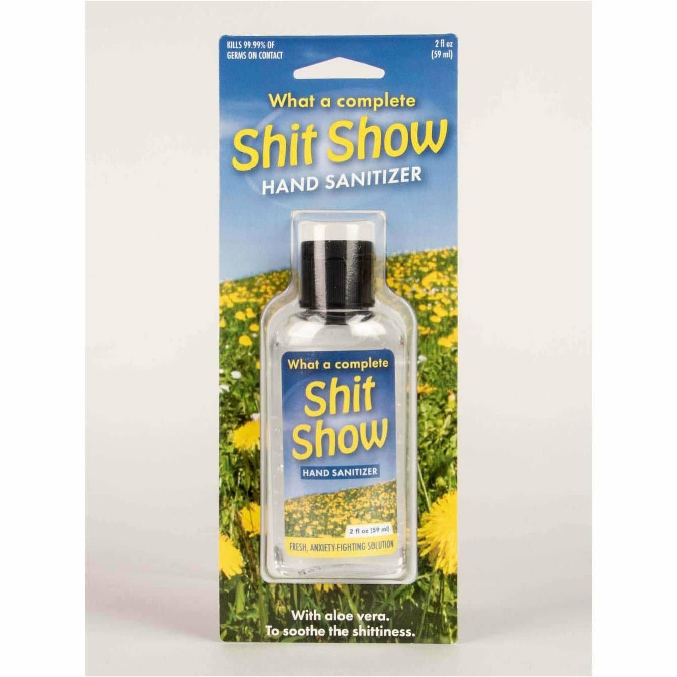 What A Complete Shit Show Hand Sanitizer - HER Home Design Boutique